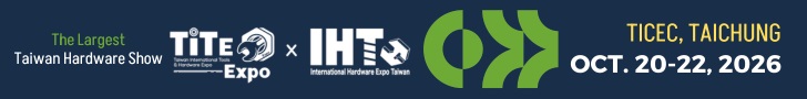 2026 Taiwan Int'l Tools & Hardware Expo x Int'l Hardware Expo Taiwan (TiTE x IHT)